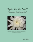 Before It's Too Late: Celebrating Family and Food Cover Image