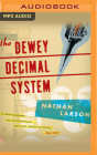 The Dewey Decimal System: A Dewey Decimal Novel Cover Image