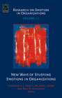 New Ways of Studying Emotions in Organizations (Research on Emotion in Organizations #11) By Charmine E. J. Härtel (Editor), Wilfred J. Zerbe (Editor) Cover Image