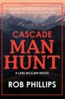 Cascade Manhunt: A Luke McCain Novel Cover Image