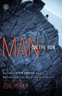 Man on the Run: Helping Hyper-Hobbied Men Recognize the Best Things in Life By Zeke Pipher Cover Image