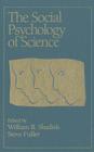 The Social Psychology of Science (The Conduct of Science Series) Cover Image
