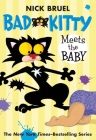 Bad Kitty Meets the Baby (paperback black-and-white edition) By Nick Bruel, Nick Bruel (Illustrator) Cover Image
