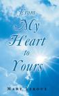 From My Heart to Yours By Mary LeRoux Cover Image