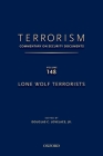 Terrorism: Commentary on Security Documents Volume 148: Lone Wolf Terrorists By Douglas C. Lovelace (Editor) Cover Image