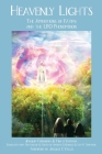 Heavenly Lights: The Apparitions of Fatima and the UFO Phenomenon By Joaquim Fernandes, Fina D'Armada, Jacques F. Vallee (Foreword by) Cover Image