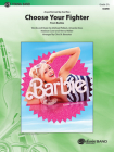 Choose Your Fighter: From Barbie, Conductor Score (Pop Young Band) Cover Image