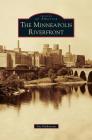 Minneapolis Riverfront By Iric Nathanson Cover Image