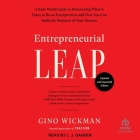 Entrepreneurial Leap, Updated and Expanded Edition: A Real-World Guide to Discovering What It Takes to Be an Entrepreneur and How You Can Build the Bu Cover Image