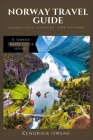 Norway Travel Guide: Landscapes, Culture, and Beyond. Cover Image