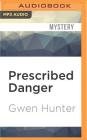 Prescribed Danger (Rhea Lynch #2) Cover Image