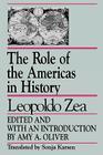 The Role of the Americas in History: By Leopoldo Zea (Studies in Latin American Thought) By Amy A. Oliver, Sonja Karsen Cover Image