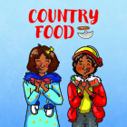 Country Food: English Edition By Inhabit Education, Aija Aiofe Komangapik (Illustrator) Cover Image