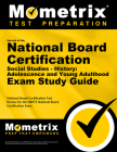Secrets of the National Board Certification Social Studies - History: Adolescence and Young Adulthood Exam Study Guide: National Board Certification T By Mometrix Teacher Certification Test Team (Editor) Cover Image