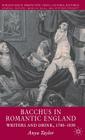 Bacchus in Romantic England: Writers and Drink 1780-1830 (Romanticism in Perspective: Texts) Cover Image