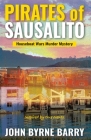Pirates of Sausalito: Houseboat Wars Murder Mystery Cover Image
