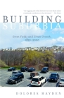Building Suburbia: Green Fields and Urban Growth, 1820-2000 By Dolores Hayden Cover Image