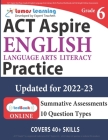 ACT Aspire Test Prep: Grade 6 English Language Arts Literacy (ELA) Practice Workbook and Full-length Online Assessments: ACT Aspire Study Gu By Lumos Learning Cover Image