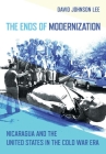 The Ends of Modernization (United States in the World) Cover Image