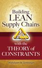 Building Lean Supply Chains with the Theory of Constraints By Mandyam Srinivasan Cover Image