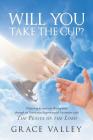 Will You Take The Cup?: The Feasts of the Lord Cover Image