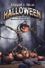 Halloween: The History of America's Darkest Holiday By David J. Skal Cover Image