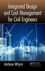 Integrated Design and Cost Management for Civil Engineers Cover Image