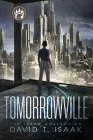 Tomorrowville: Dystopian Science Fiction By David T. Isaak, Pamela Blake (Introduction by) Cover Image