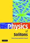 Physics of Solitons By Thierry Dauxois, Michel Peyrard Cover Image
