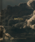 Anxiety: Meditations on the Anxious Mind Cover Image