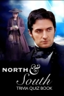 North and South: Trivia Quiz Book By Leeanne Reindl Cover Image