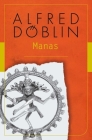 Manas By Alfred Doblin, Chris Godwin (Translator) Cover Image