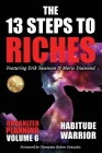 The 13 Steps to Riches - Habitude Warrior Volume 6: ORGANIZED PLANNING with Erik Swanson and Marie Diamond By Erik Swanson Cover Image