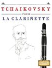 Tchaikovsky Pour La Clarinette: 10 Pi By Easy Classical Masterworks Cover Image