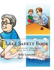 Lake Safety Book: The Essential Lake Safety Book for Children By Jobe David Leonard Cover Image