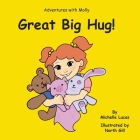 Great Big Hug!: Adventures with Molly Cover Image