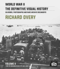 World War II: The Definitive Visual History: Volume II: From the Invasion of Sicily to Vj Day 1943-45 Cover Image