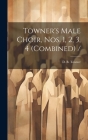 Towner's Male Choir, Nos. 1, 2, 3, 4 (combined) / Cover Image