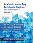 Academic Vocabulary Building in English, Low-Intermediate: Volume 1 (Pitt Series In English As A Second Language #1) By Betsy Davis, Dawn E. McCormick, Greg Mizera, M. Christine O'Neill, Stacy Ranson, Marilyn Smith Slaathaug, Dorolyn Smith, Alan Juffs Cover Image