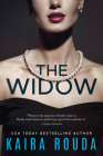The Widow By Kaira Rouda Cover Image
