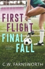 First Flight, Final Fall By C. W. Farnsworth Cover Image
