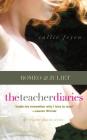 The Teacher Diaries: Romeo & Juliet By Callie Feyen Cover Image