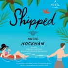 Shipped By Angie Hockman, Angie Hockman (Read by), Inés del Castillo (Read by) Cover Image