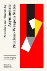 Promises and Threats by Asymmetric Nuclear-Weapon States By Jan A. Bergstra Cover Image
