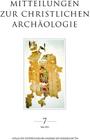 Mitteilungen Zur Christlichen Archaologie VII By Reinhardt Harreither (Editor), Renate Pillinger (Editor) Cover Image