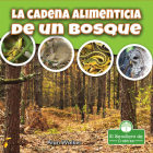 La Cadena Alimenticia de Un Bosque (Food Chain in a Forest) Cover Image