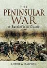 The Peninsular War: A Battlefield Guide (Battleground) Cover Image