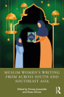 Muslim Women's Writing from Across South and Southeast Asia Cover Image
