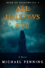All Hallows Eve By Michael Penning Cover Image
