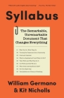 Syllabus: The Remarkable, Unremarkable Document That Changes Everything (Skills for Scholars) By William Germano, Kit Nicholls Cover Image